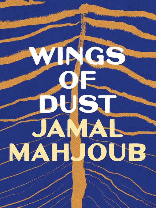 Title details for Wings of Dust by Jamal Mahjoub - Available